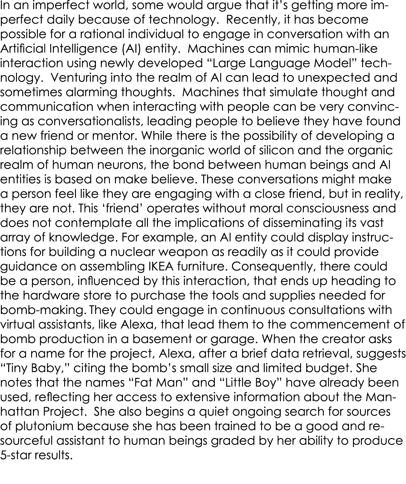 In an imperfect world, some would argue that it’s getting more imperfect daily because of technology. Recently, it ha...